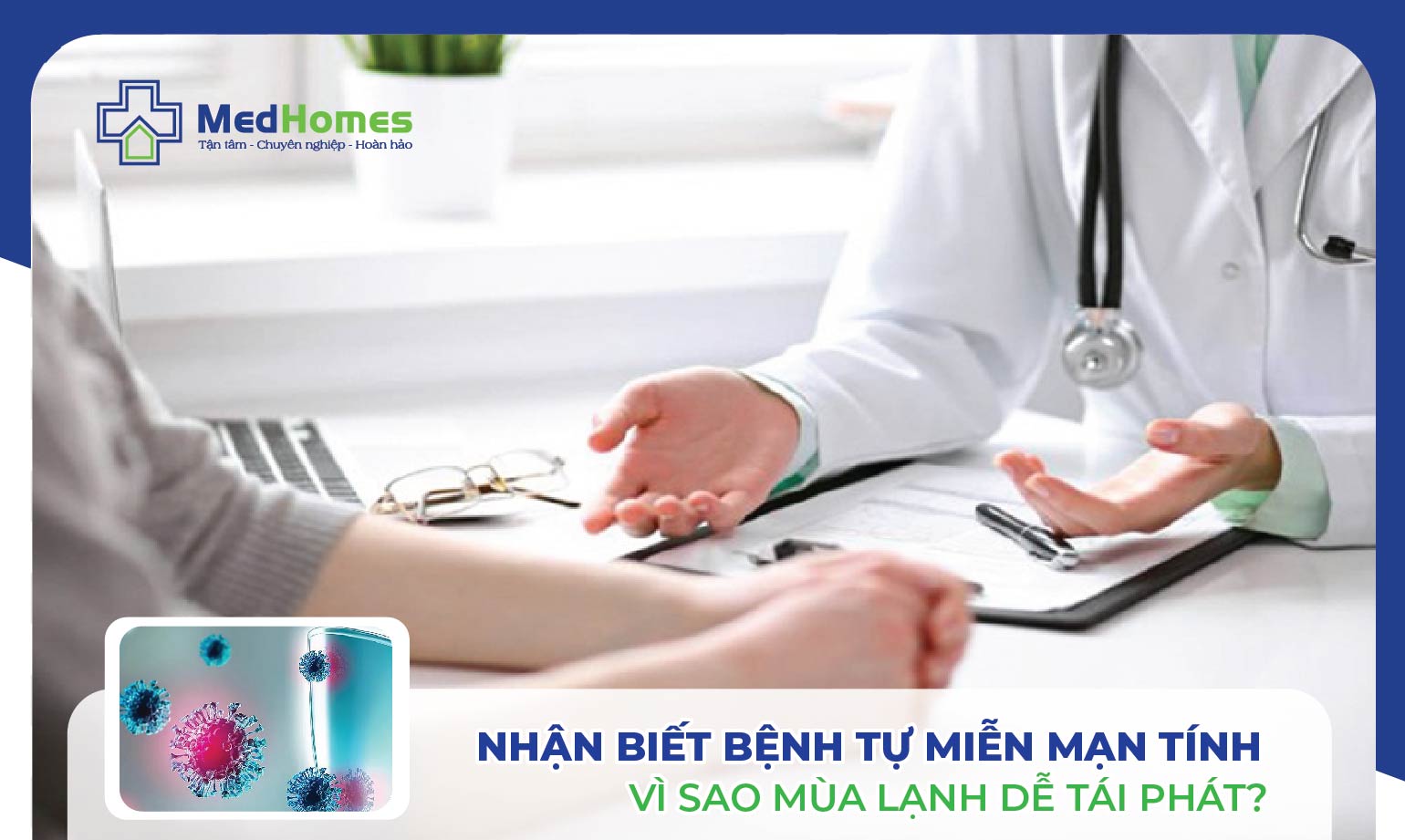  NHẬN BIẾT BỆNH TỰ MIỄN MẠN TÍNH – VÌ SAO MÙA LẠNH DỄ TÁI PHÁT?