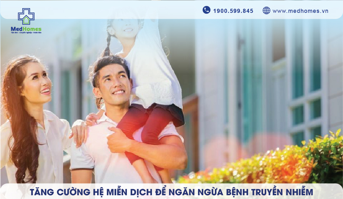 TĂNG CƯỜNG HỆ MIỄN DỊCH ĐỂ NGĂN NGỪA BỆNH TRUYỀN NHIỄM