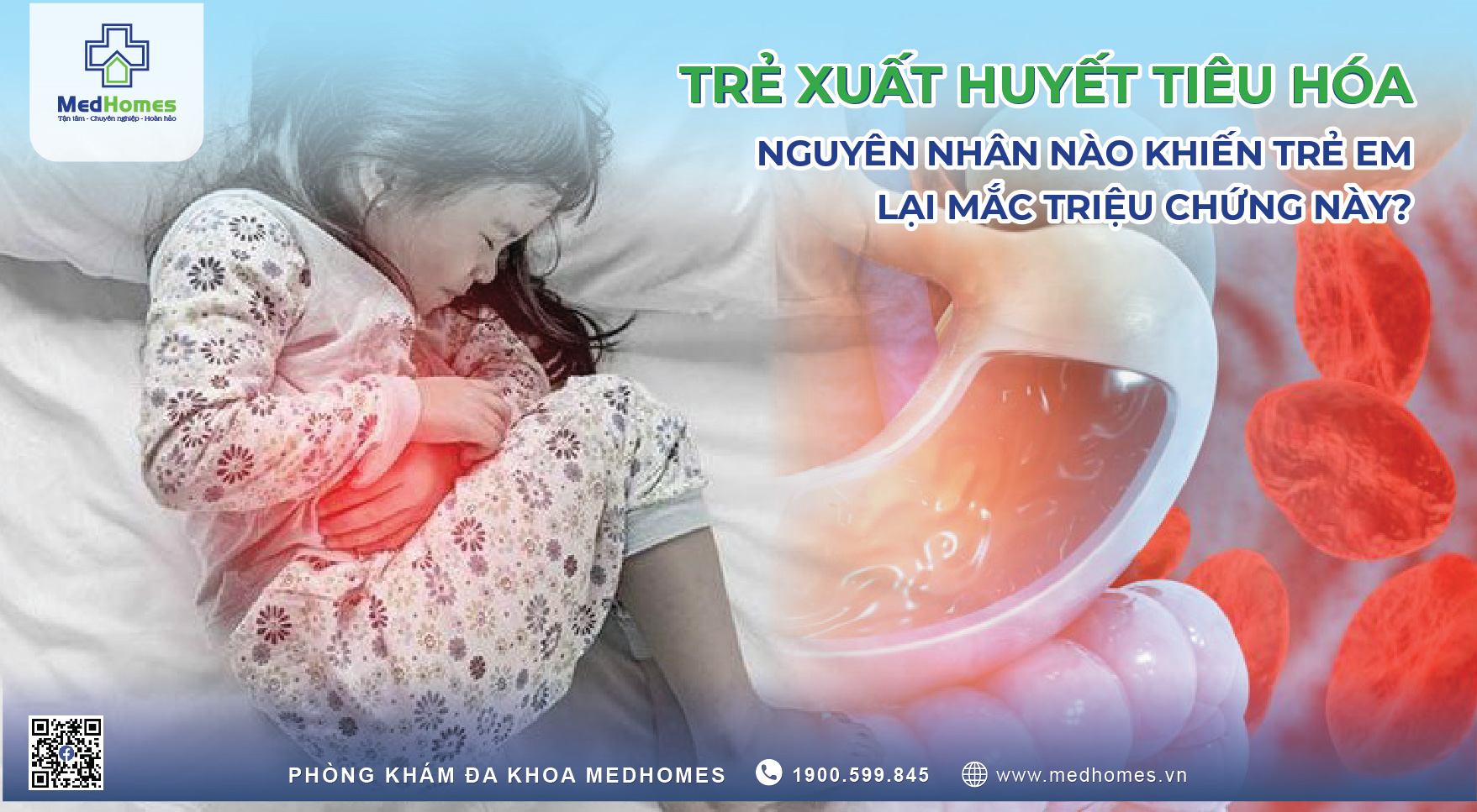 CẢNH BÁO: XUẤT HUYẾT TIÊU HÓA Ở TRẺ EM - NGUYÊN NHÂN VÀ DẤU HIỆU CẦN BIẾT 