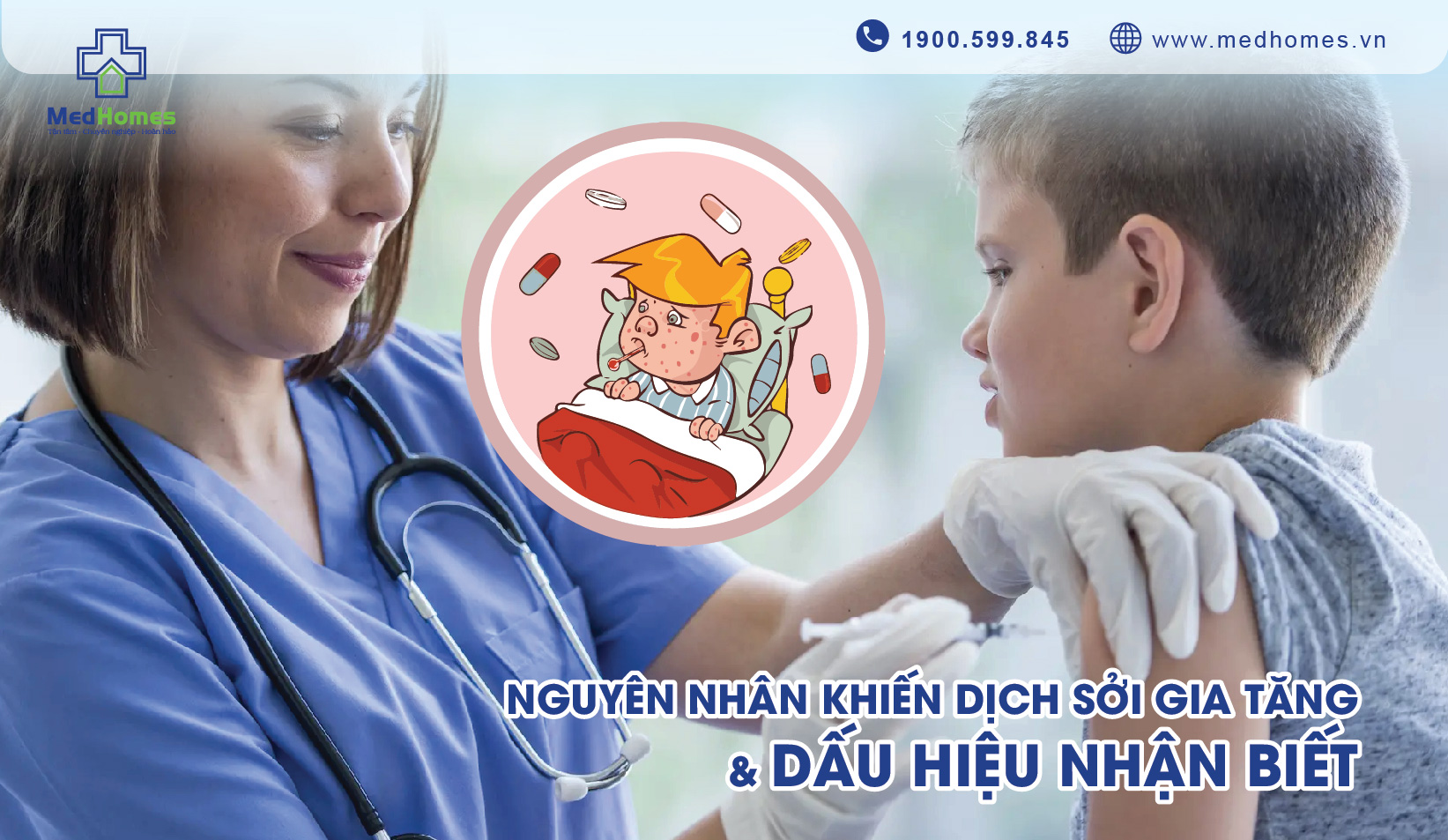 Nguyên nhân khiến dịch sởi gia tăng & Dấu hiệu nhận biết