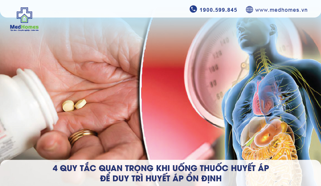 4 QUY TẮC QUAN TRỌNG KHI UỐNG THUỐC ĐỂ DUY TRÌ HUYẾT ÁP ỔN ĐỊNH
