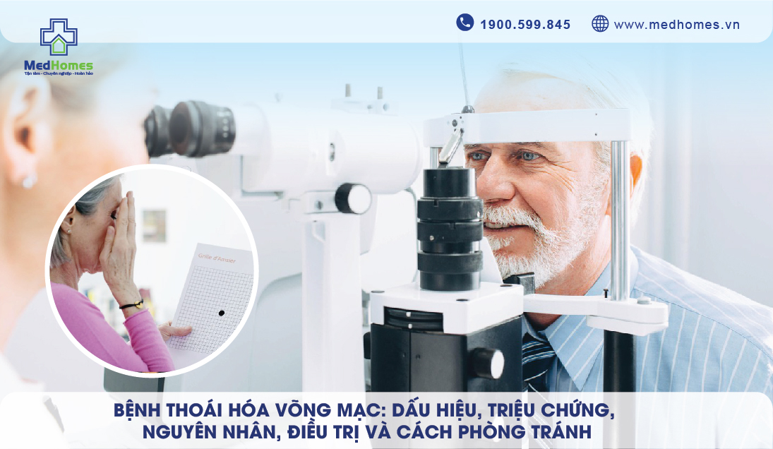 Bệnh Thoái Hóa Võng Mạc: Dấu Hiệu, Triệu Chứng, Nguyên Nhân, Điều Trị và Cách Phòng Tránh